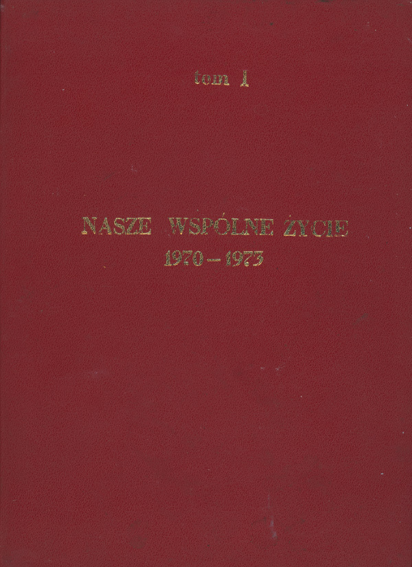 Album I – Tom I. Nasze wspólne życie. 1970 – 1973