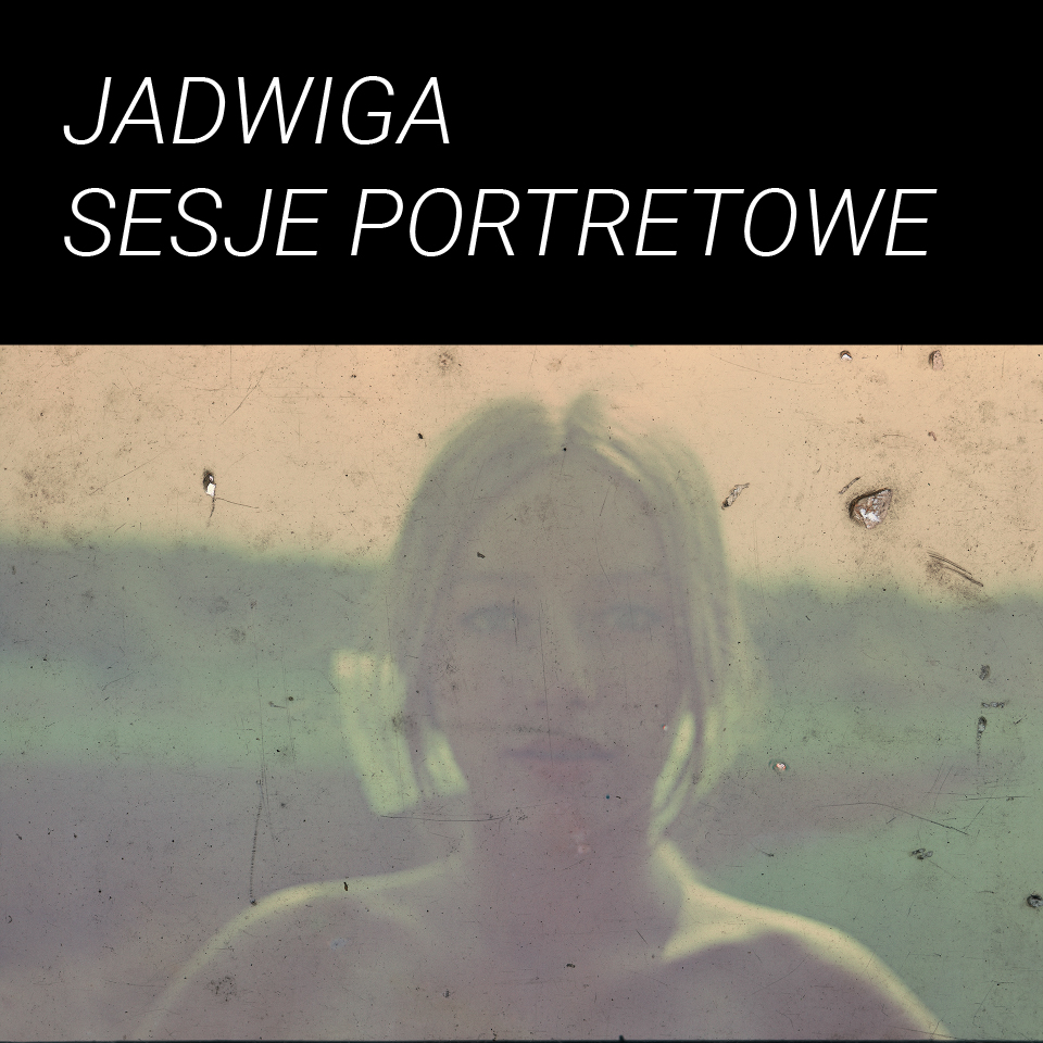 Jadwiga. Sesje portretowe Jadwiga. Sesje portretowe